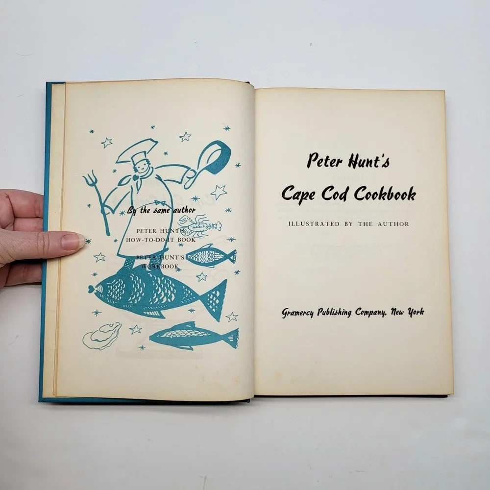 Peter Hunt's Cape Cod Cookbook 1962 Vintage‎ New England Cook Book Recipes